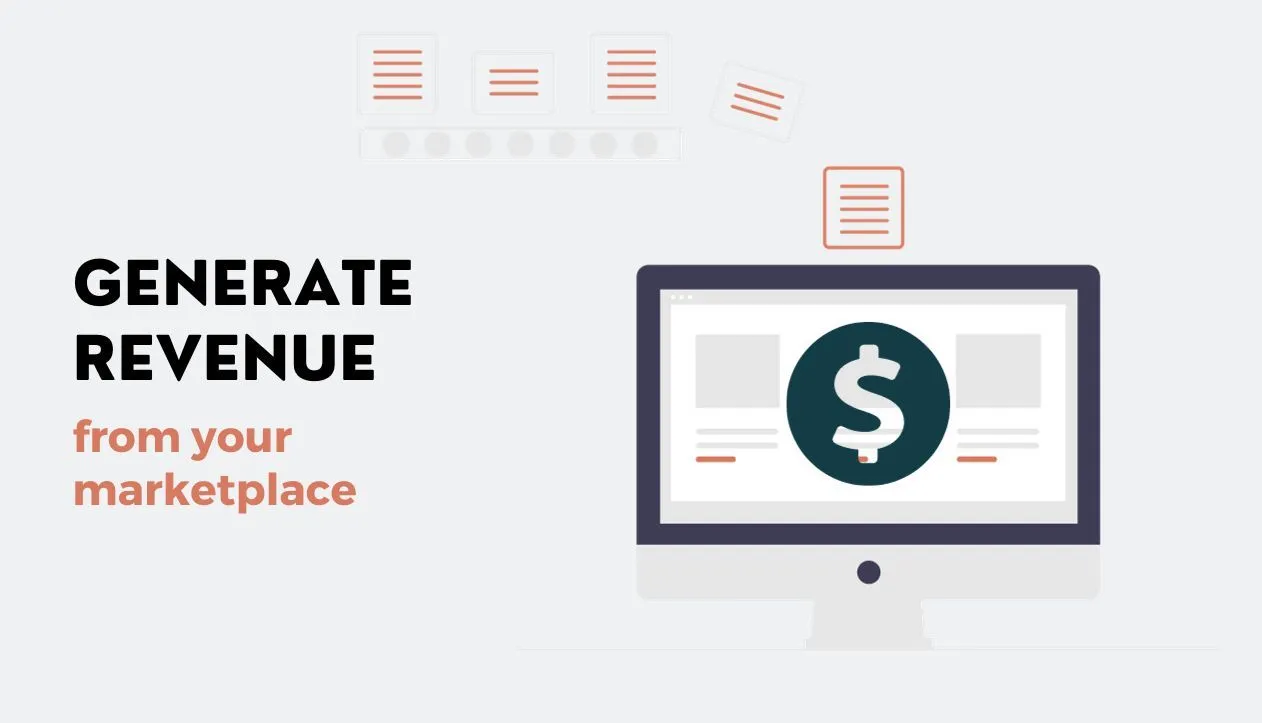 Turn your marketplace into revenue