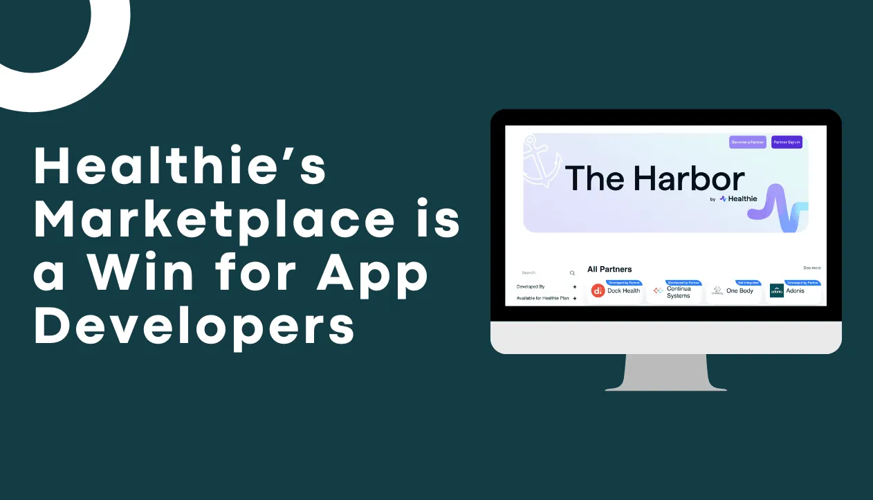 Industry momentum for Healthie’s marketplace has exceeded expectations for app developers