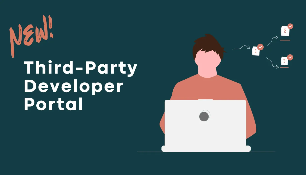 New! A Third-Party Developer Portal – Fuel Your API Program & Integration Growth