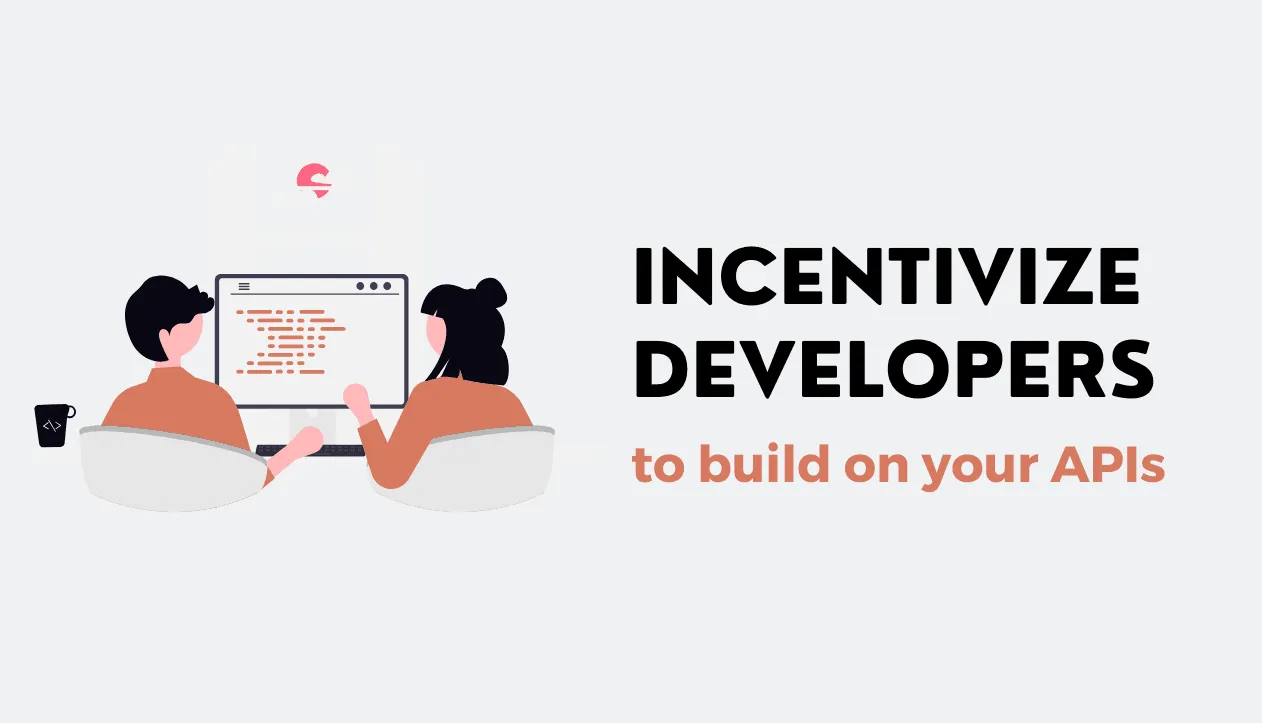 8 ways to incentivize third-party developers to build on your APIs