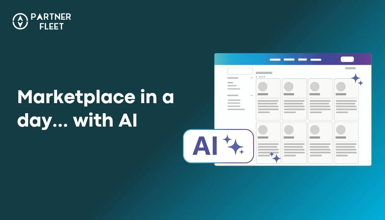 “Marketplace in a Day” Partner Fleet’s AI-first product vision