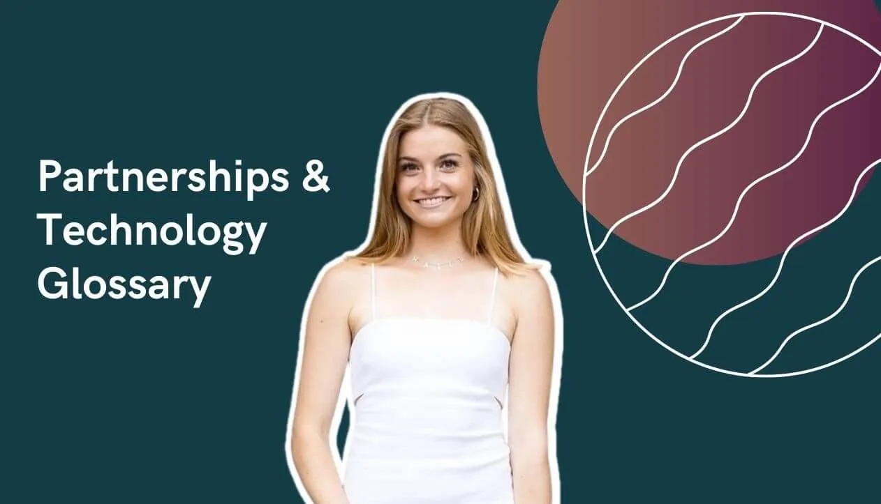 Partnerships and Technology Glossary